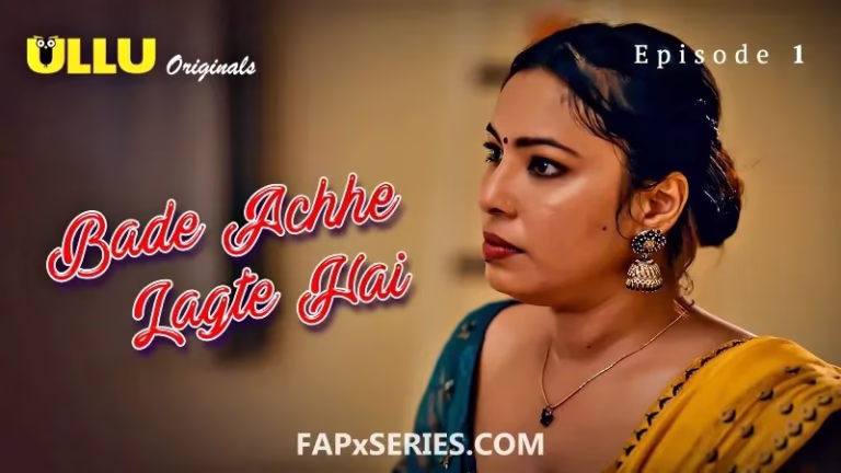 Bade Achhe Lagte Hai Ullu Web Series Episode 1