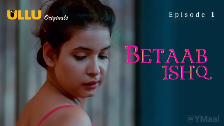 Betab Ishq Ullu Web Series Episode 1