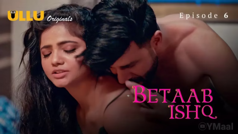 Betab Ishq Ullu Web Series Episode 6