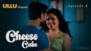 Cheese Cake Ullu Web Series Episode 4