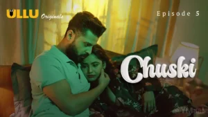 Chuski Ullu Web Series Episode 5