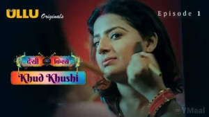 Khud Khushi Ullu Web Series Episode 1