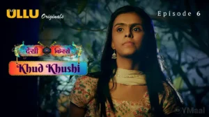 Khud Khushi Ullu Web Series Episode 6