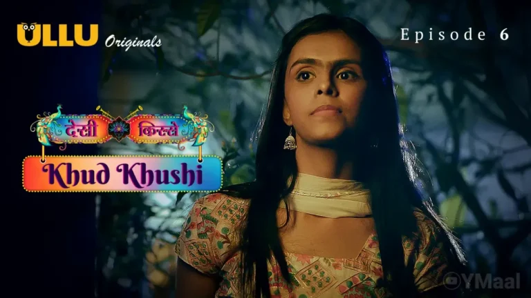 Khud Khushi Ullu Web Series Episode 6