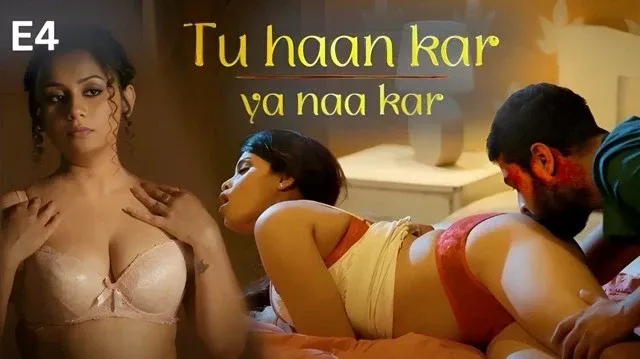 Tu Haan Kar Ya Naa Kar Ullu Web Series Episode 4