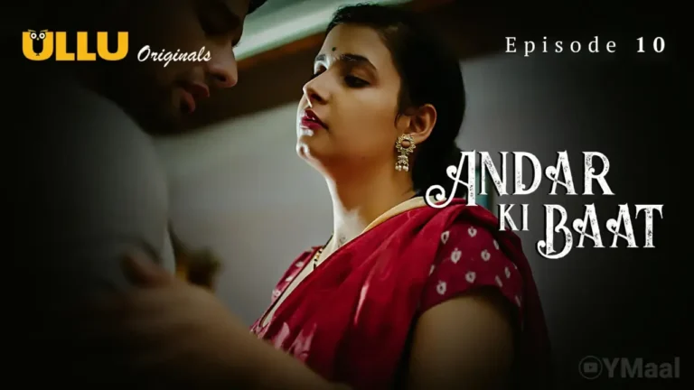 Andar Ki Baat Ullu Web Series Episode 10