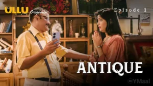 Antique Ullu Web Series Episode 1