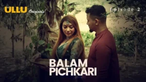 Balam Pichkari Ullu Web Series Episode 2
