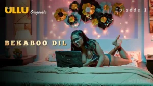 Bekaboo Dil Ullu Web Series Episode 1