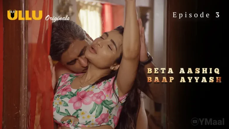 Beta Aashiq Baap Ayyash Ullu Web Series Episode 2