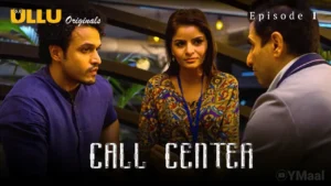 Call Center Ullu Web Series Episode 1
