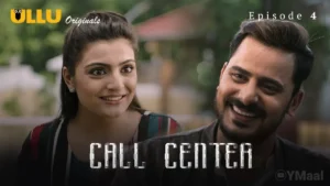 Call Center Ullu Web Series Episode 4