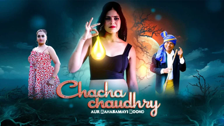 Chacha Chaudry Rahasamayi Boond MoodX Web Series E01