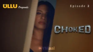 Choked Ullu Web Series Episode 2