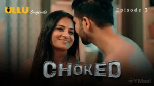 Choked Ullu Web Series Episode 3