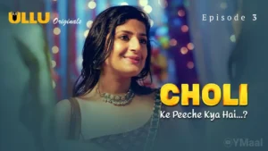 Choli Ke Peeche Kya Hai Ullu Web Series Episode 3