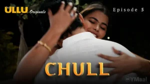 Chull Ullu Web Series Episode 5