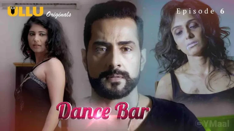 Dance Bar Ullu Web Series Episode 6
