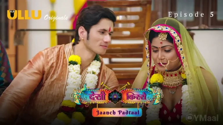 Jaanch Padtaal (Desi Kisse) Ullu Web Series Episode 5