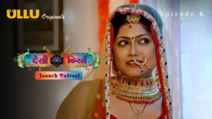 Jaanch Padtaal (Desi Kisse) Ullu Web Series Episode 6