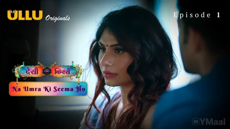 Na Umra Ki Seema Ho Ullu Web Series Episode 1