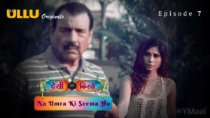 Na Umra Ki Seema Ho Ullu Web Series Episode 7
