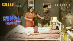 Dunali 2 Ullu Web Series Episode 3