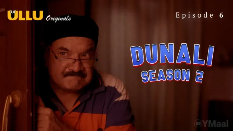 Dunali 2 Ullu Web Series Episode 6