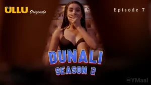 Dunali 2 Ullu Web Series Episode 7