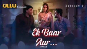 Ek Baar Aur Ullu Web Series Episode 3