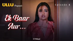 Ek Baar Aur Ullu Web Series Episode 4