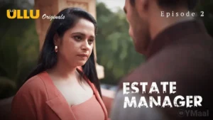Estate Manager Ullu Web Series Episode 2