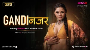 Gandi Najar MoodX Web Series S01E01