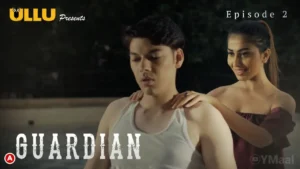 Guardian Ullu Web Series Episode 2