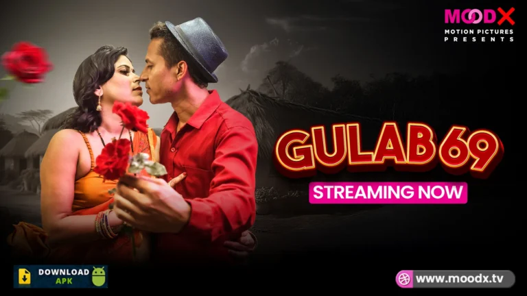 Gulab 69 MoodX Web Series