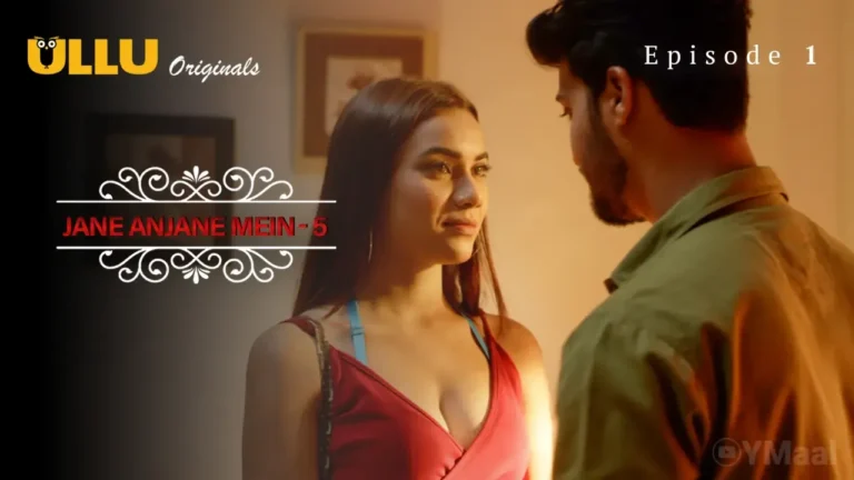 Jane Anjane Mein 5 Ullu Web Series Episode 1