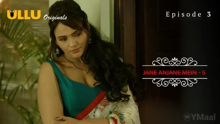 Jane Anjane Mein 5 Ullu Web Series Episode 4