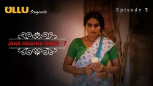 Jane Anjane Mein 7 Ullu Web Series Episode 3
