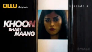 Khoon Bhari Maang Ullu Web Series Episode 5