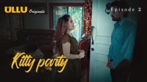Kitty Party Ullu Web Series Episode 2