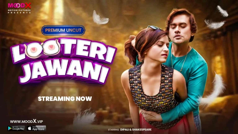 Looteri Jawani MoodX Web Series