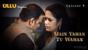 Main Yahan Tu Wahan Ullu Web Series Episode 9