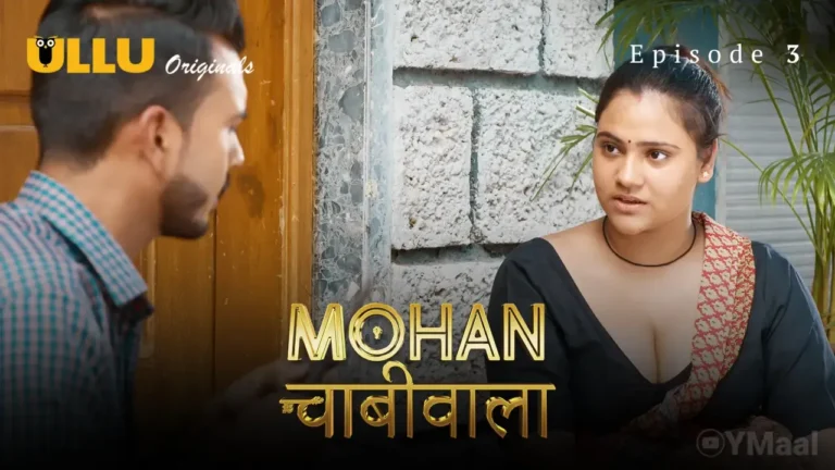 Mohan Chabhiwala Ullu Web Series Episode 3