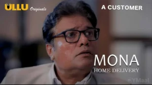 Mona Home Delivery Ullu Web Series Episode 2