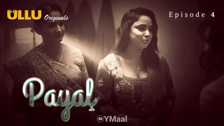 Payal Ullu Web Series Episode 4