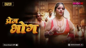 Prem Bhog MoodX Web Series S01E01