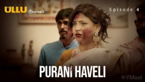 Purani Haveli Ullu Web Series Episode 4