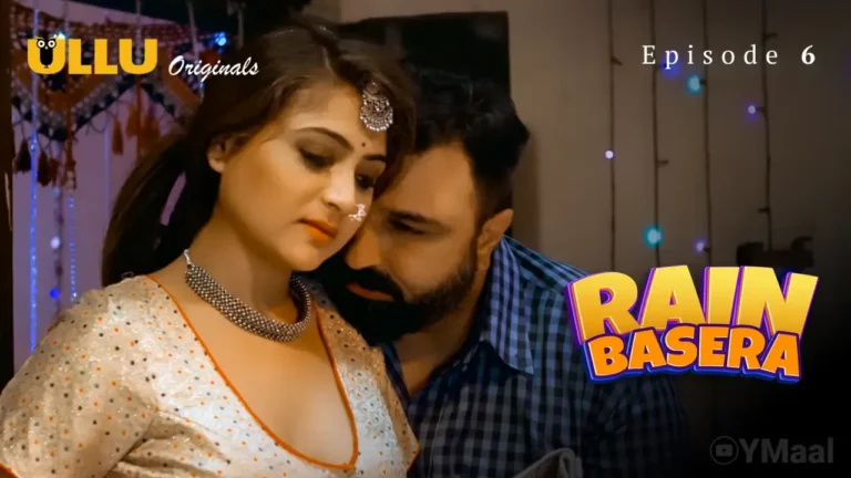 Rain Basera Ullu Web Series Episode 6