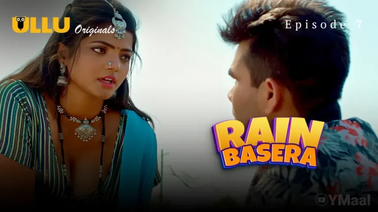 Rain Basera Ullu Web Series Episode 7