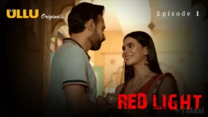 Red Light Ullu Web Series Episode 1